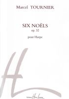 Six NoÃ«ls. Op. 32 - Marcel Tournier