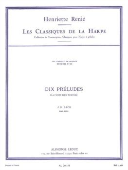 Dix Préludes – Clavecin Bien Tempéré (Well-Tempered Clavier) - J.S. Bach arr. Renie