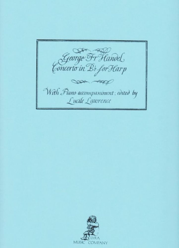 Concerto in B-flat for Harp - Handel Ed. Lucile Lawrence