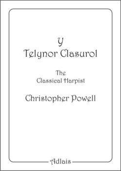 Y Telynor Clasurol: The Classical Harpist - C. Powell
