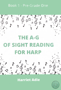 The A-G of Sight Reading for Harp Book 1 - Pre-Grade One - Harriet Adie