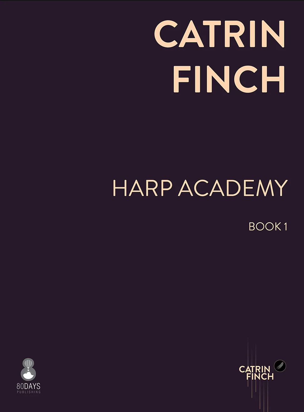 Harp Academy Book 1 - Catrin Finch