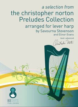 A Selection from the Christopher Norton Preludes Collection  for Lever Harp
