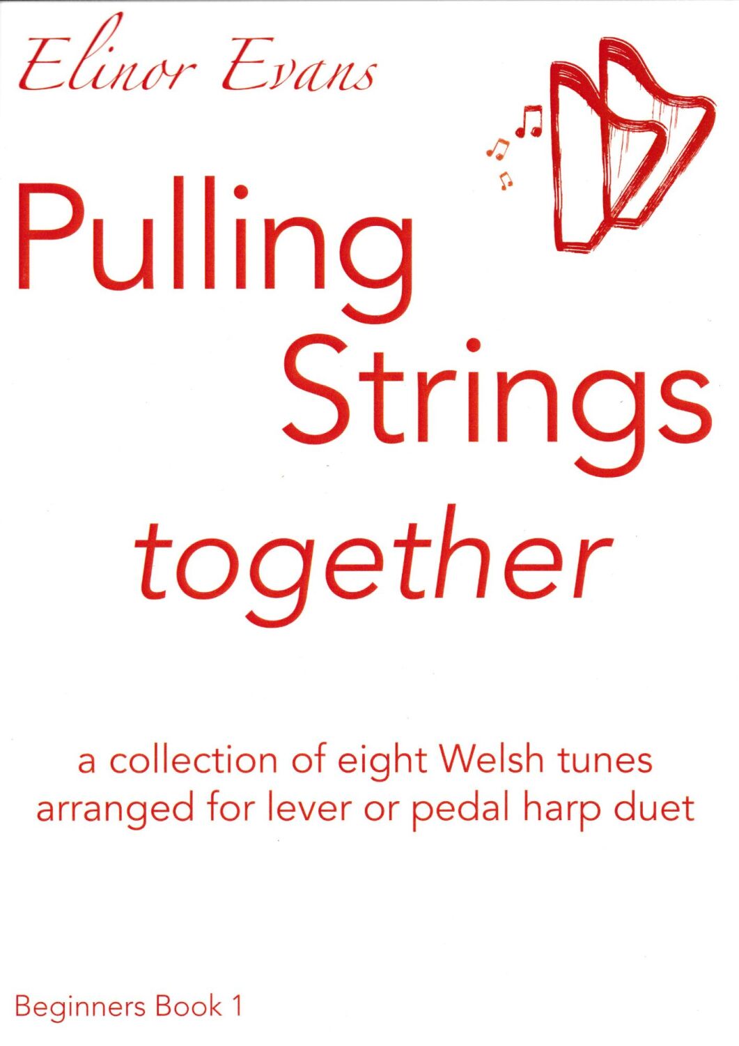 Pulling Strings Together - Beginners Book 1 - Elinor Evans