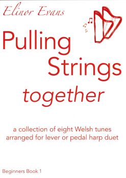 Pulling Strings Together - Beginners Welsh - Book 1 - Elinor Evans
