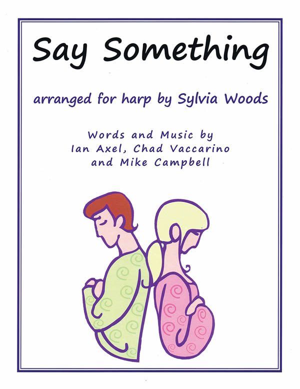 Say Something - Ian Axel, Chad Vaccarino and Mike Campbell