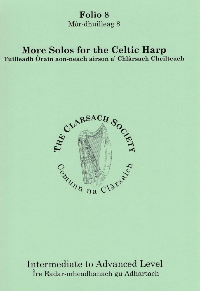 The Clarsach Society Folios Folio 8... More Solos for the Celtic Harp
