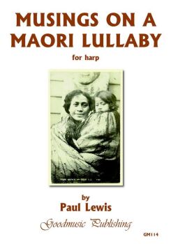 Musings on a Maori Lullaby - Paul Lewis