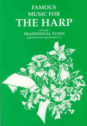 Famous Music for the Harp: Volume 1 (Traditional Tunes) - M. Heulyn