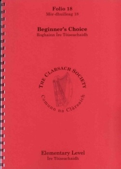 Folio 18: Beginners Choice - Comunn Na Clarsaich (The Clarsach Society) 