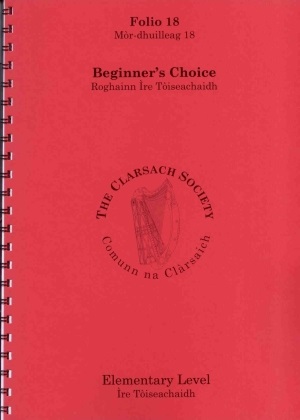 Folio 18: Beginners Choice - Comunn Na Clarsaich (The Clarsach Society) 
