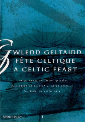 Gwledd Geltaidd Fete Celtique (A Celtic Feast) - M, Heulyn