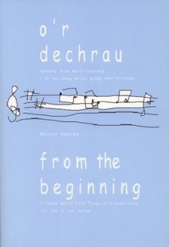 O'r Dechrau - From the Beginning - Meinir Heulyn