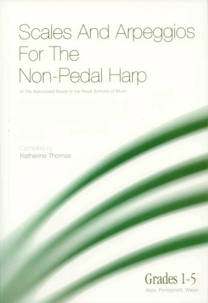 Scales & Arpeggios for the Non-Pedal Harp (Grades 1-5) - Katherine Thomas