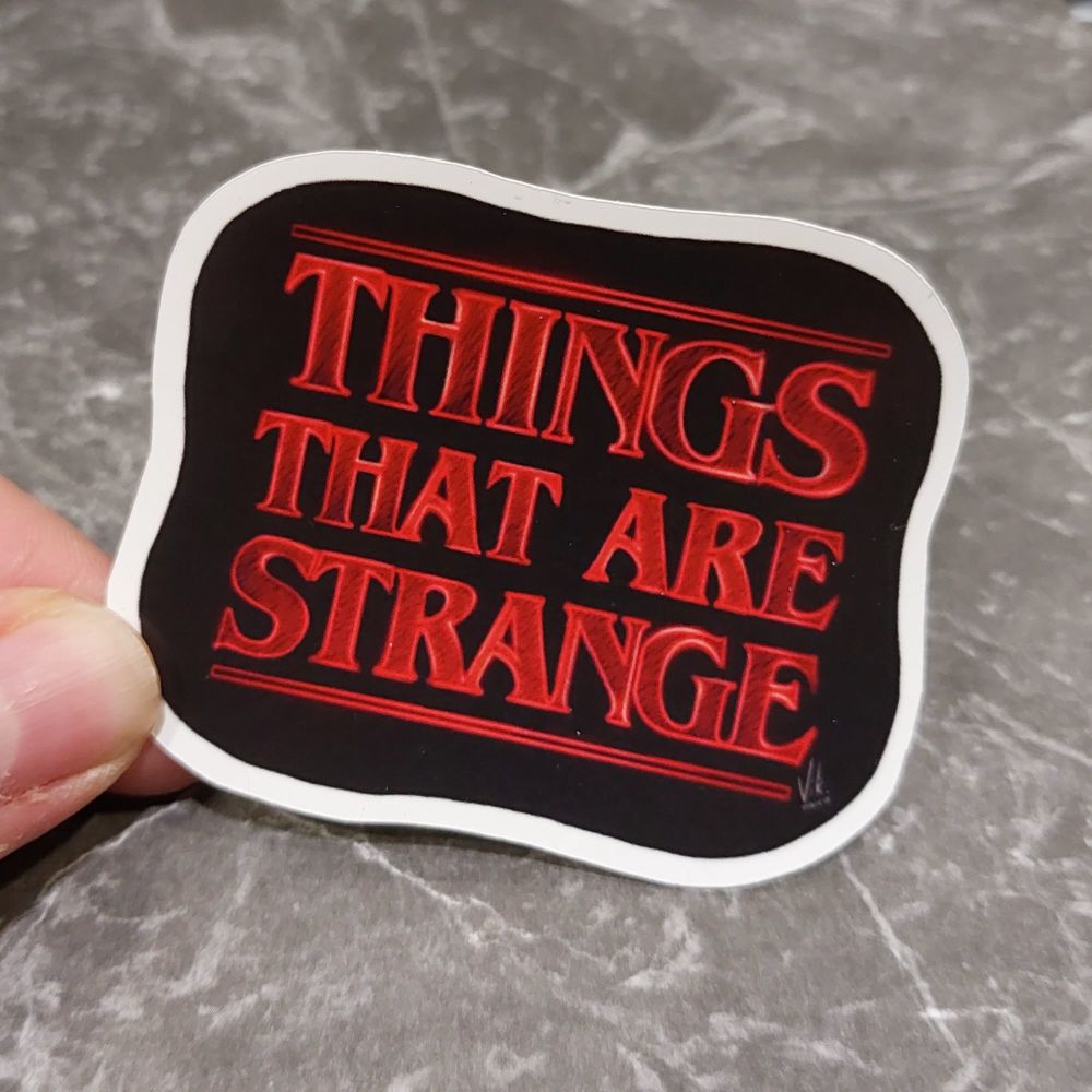 Things That Are Strange