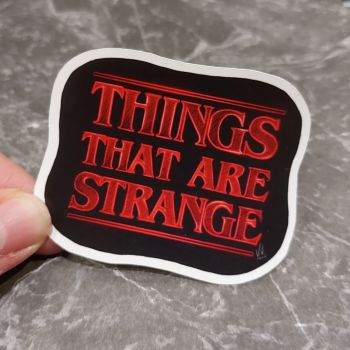 Things That Are Strange