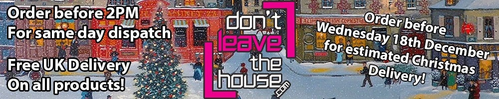 Main Header - Order before 2pm for same day dispatch, free UK delivery on all products, contact us at info@dontleavethehouse.com