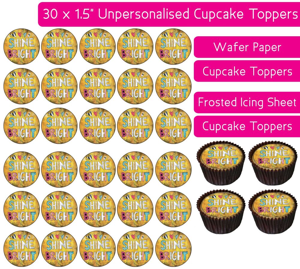 Shine Bright Message - 30 Cupcake Toppers