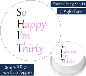 So Happy I'm Thirty Message Cake Topper
