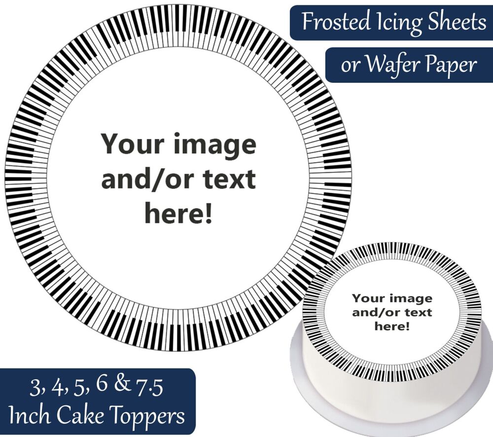 Your Own Personalised Photo - Piano Keys Frame - Round Cake Topper