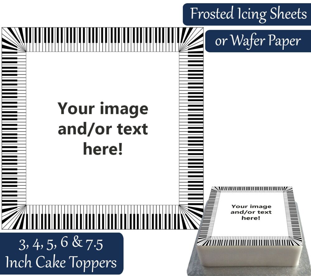 Your Own Personalised Photo - Piano Keys Frame - Square Cake Topper