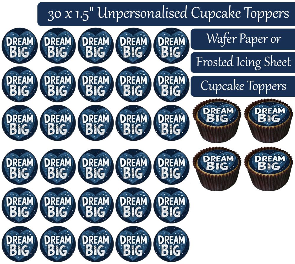Dream Big Message - 30 Cupcake Toppers