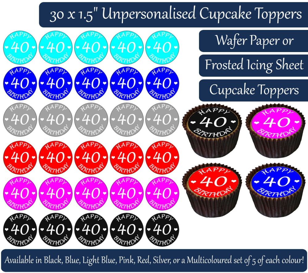 Happy 40th Birthday - 30 Cupcake Toppers