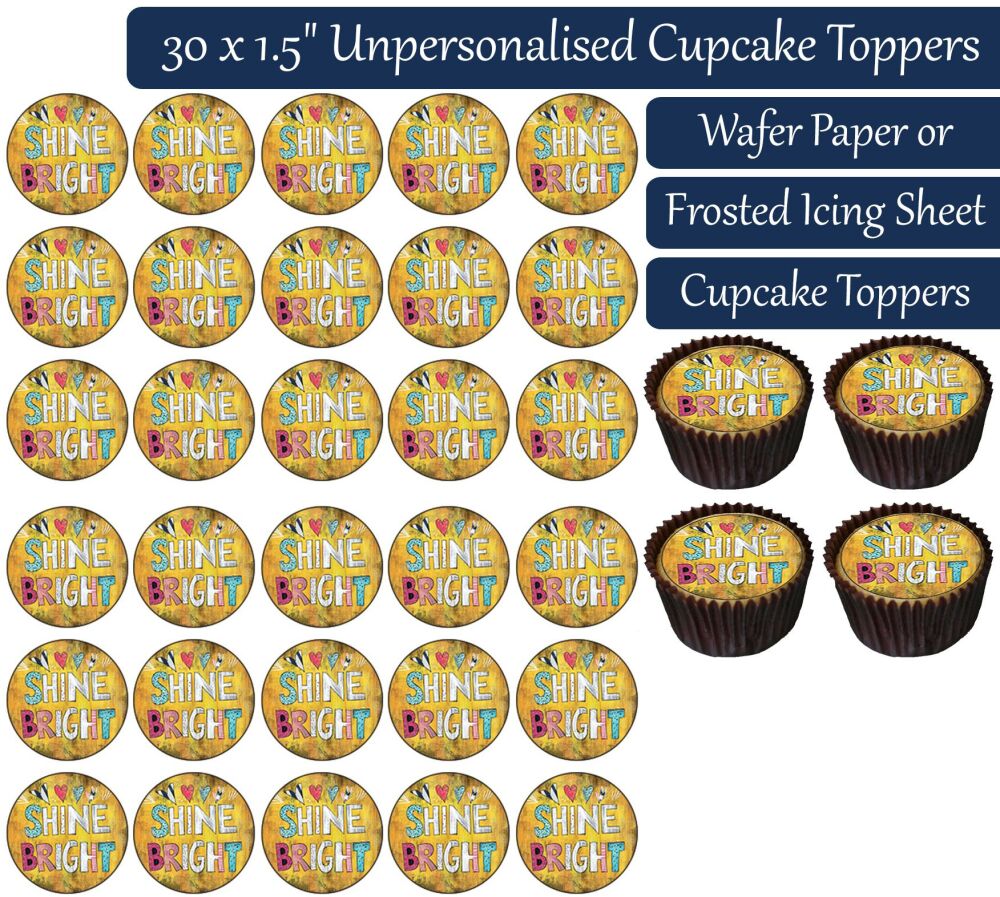 Shine Bright Message - 30 Cupcake Toppers