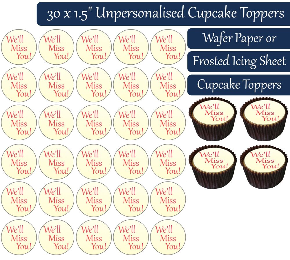 We'll Miss You Text - 30 Cupcake Toppers