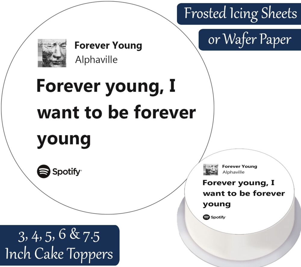 Alphaville Forever Young Lyrics Cake Topper