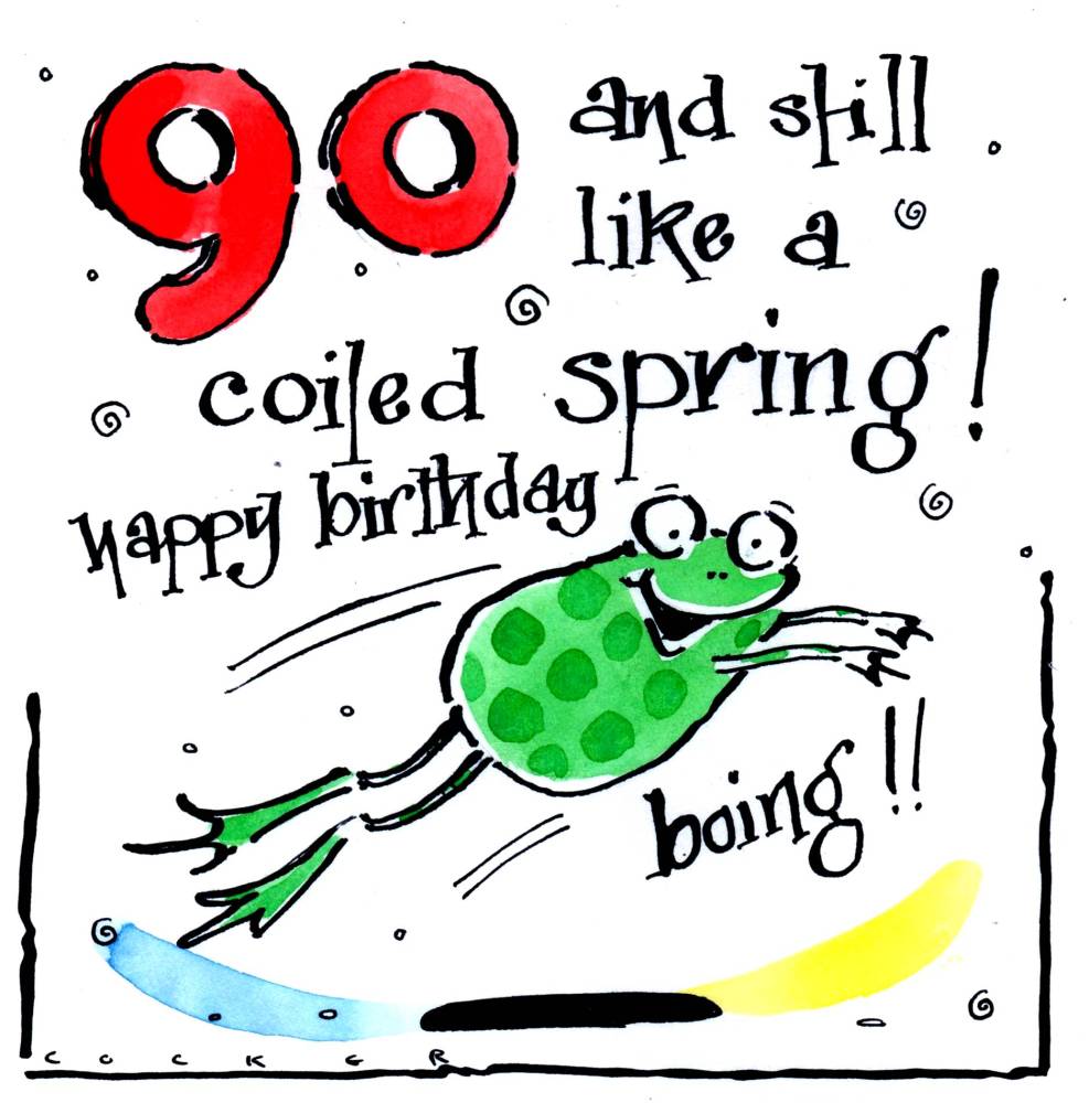 90th Birthday card with frog & caption 90 like a coiled spring