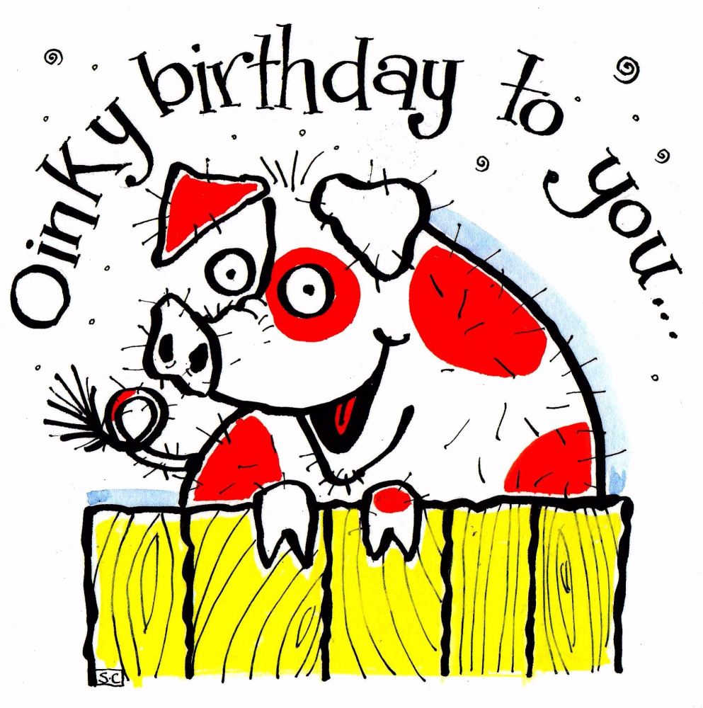 Birthday Card cartoon pig  with the caption Oinky Birthday To You