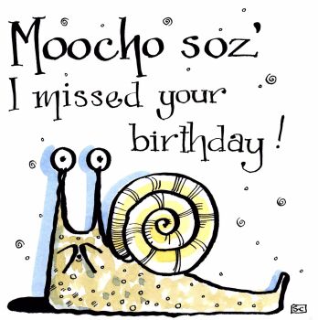 Moocho Soz Late Birthday Card: Sending Snail Laughter & Giggle-Worthy Apologies