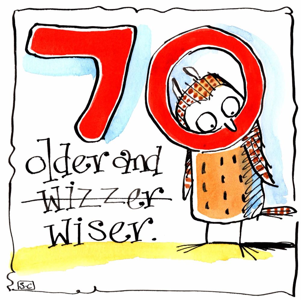 70th Birthday card with cartoon owl & caption: 70 Older & Wizzer  (Wiser)