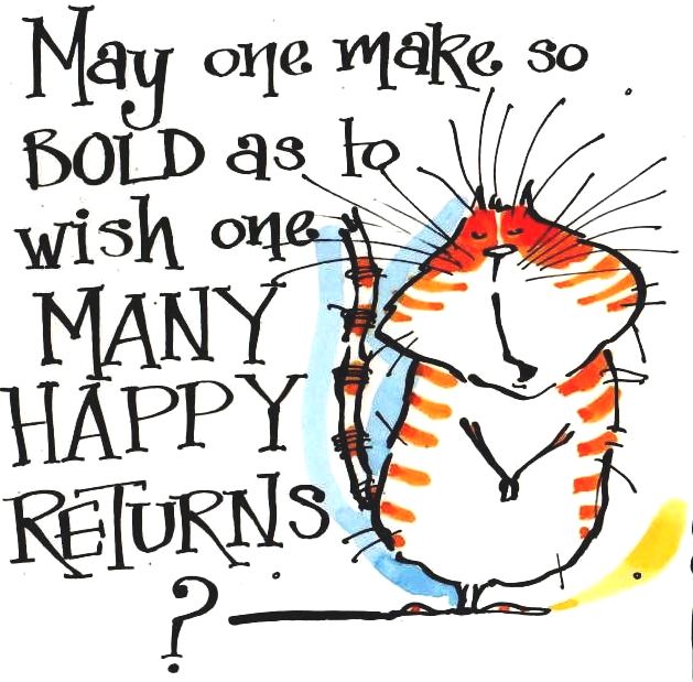Birthday card with cartoon cat saying May I Make So Bold As To Wish One Man