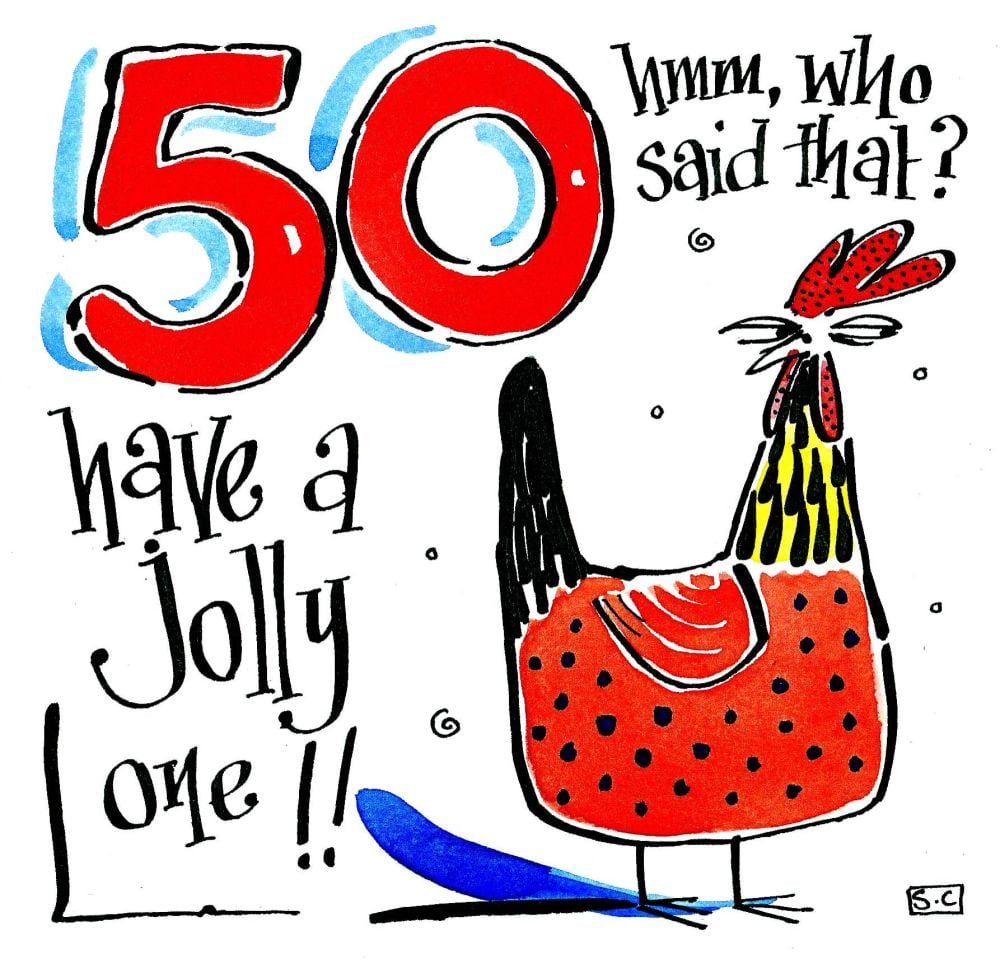 Funny 50th Birthday Card Bright Red Cartoon Hen with the caption: 50 Have A