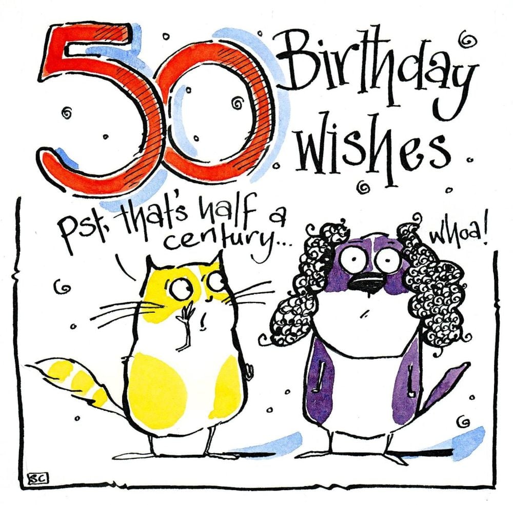 50th Birthday Card - with cartoon cat and dog with caption:50  Birthday Wis