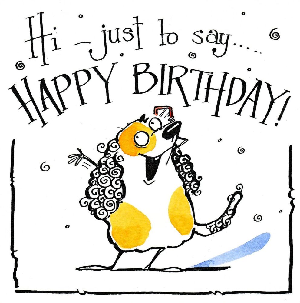 Birthday card with cartoon  spaniel on phone saying Hi - just to say Happy 