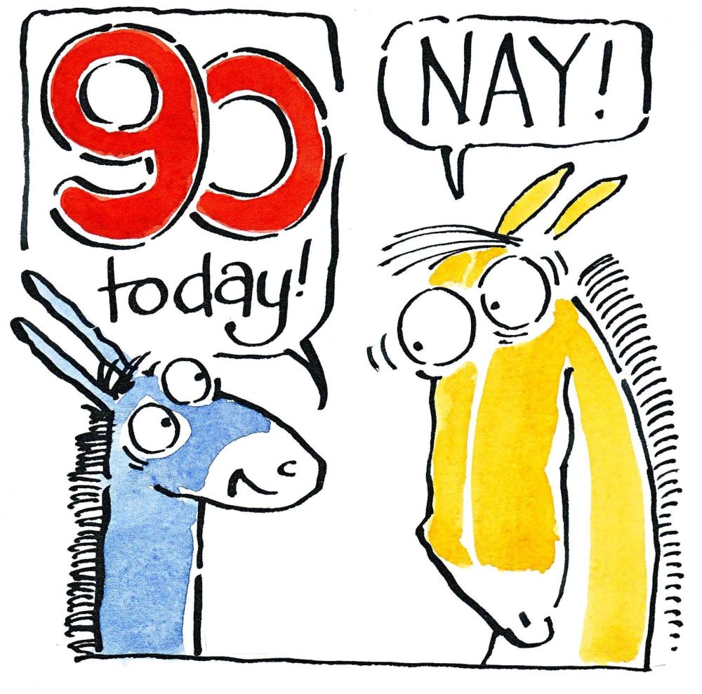 90th Birthday Card with donkey & pony. Caption 90 Today Nay 