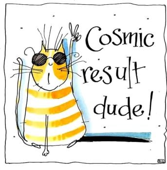 Cosmic Result: A stellar Well Done & Congratulations Card for children, teenagers and the young at heart