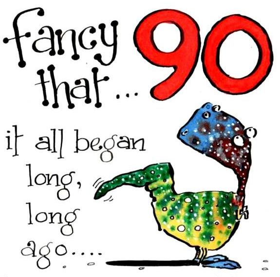 90th Birthday  Card  -  90 Fancy That
