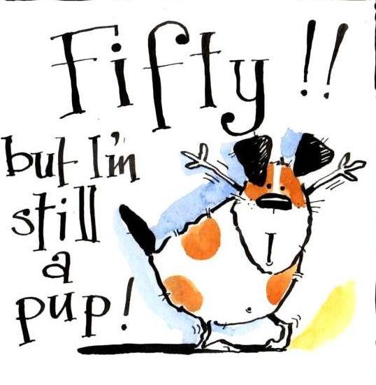 Funny Dog 50th Birthday Card. Cartoon dog with caption: 50 But -I'm Still A