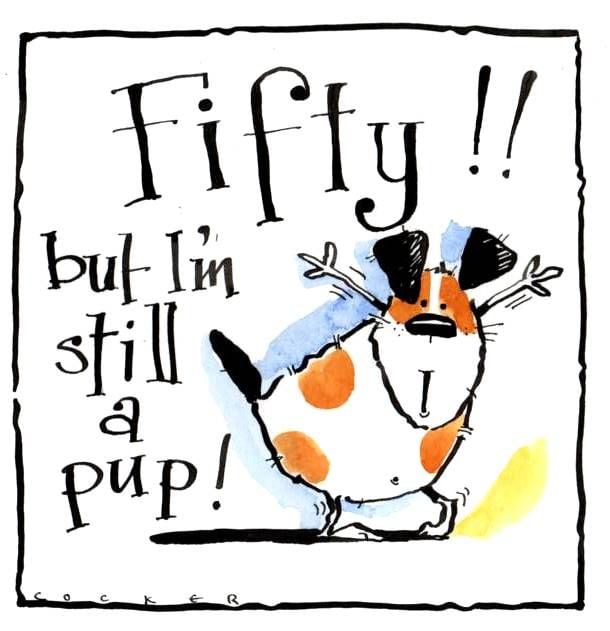 Funny Dog 50th Birthday Card. Cartoon dog with caption: 50 But -I'm Still A