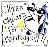 Retirement: Three Cheers