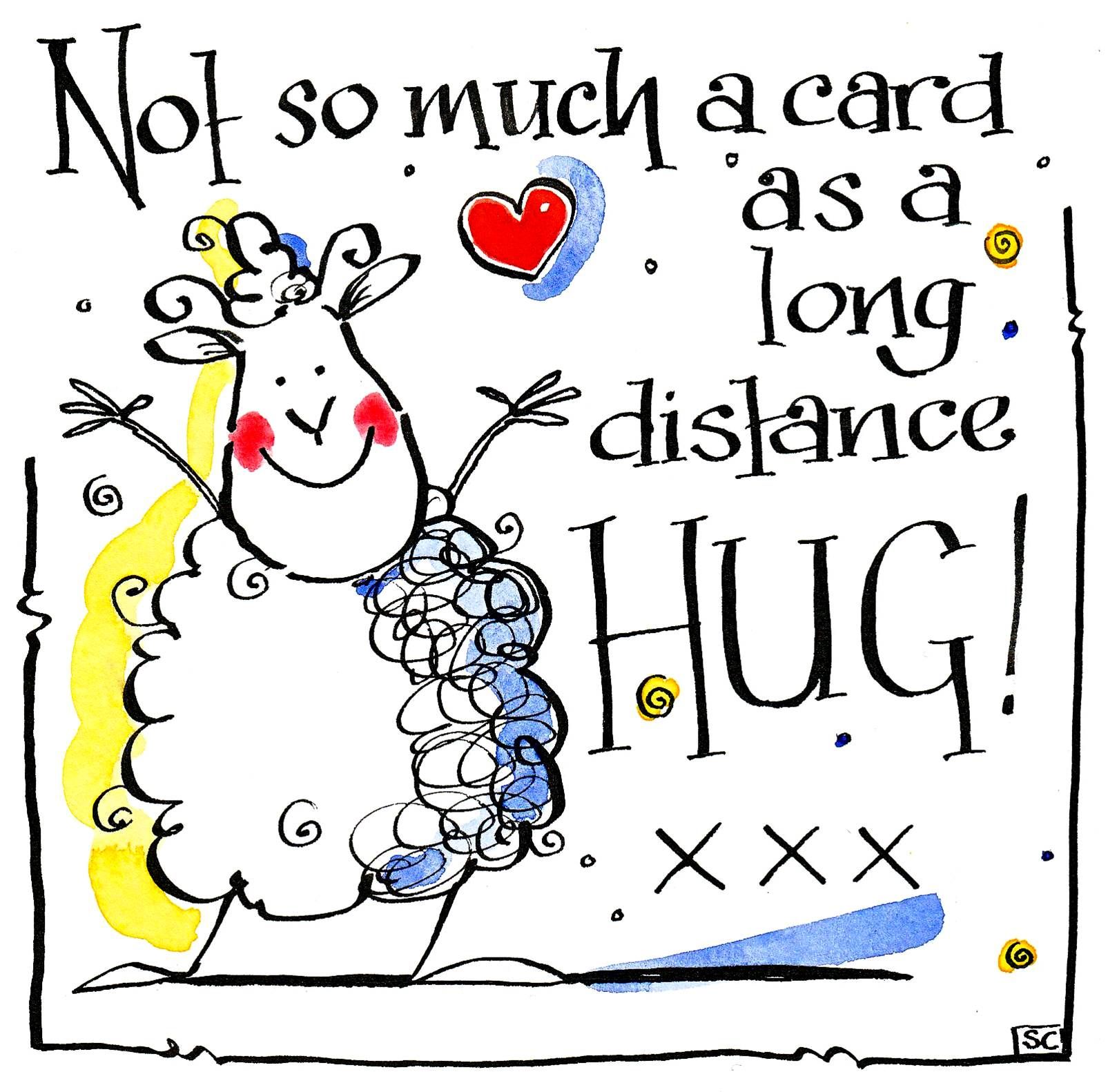 Multipurpose greeting card suitable for Birthdays Anniversaries, Well Done, Get Well  and Social  Distancing. Cartoon Sheep with heart & caption Not So Much A Card As A Long Ditance Hug