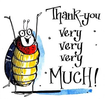 Thank You Very Very Much - Say Thank You Bug Style!