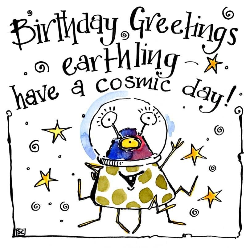 Humorous Children's Birthday Card. Alien cartoon with caption Birthday Gree