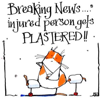 Breaking News Injured Person Gets Plastered!!