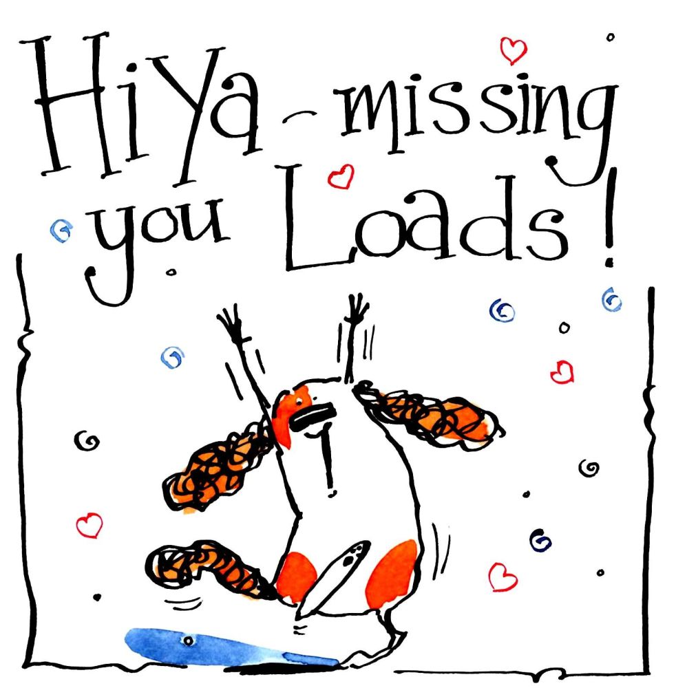 Missing you card with cartoon dog with the caption: Hi Ya - Missing You Loa