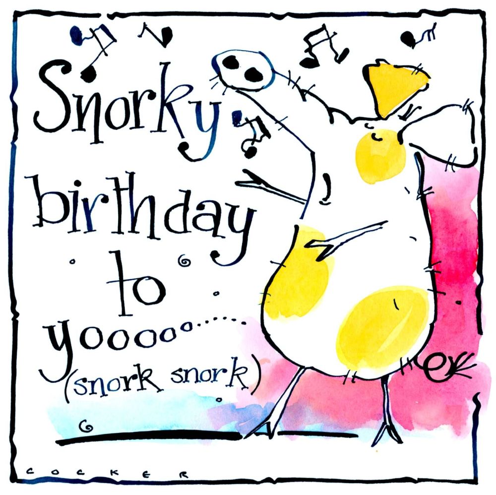 Birthday Card with cartoon pig with the caption: Snorky Birthday To Yoooooo